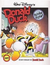 Front cover: De Beste Verhalen Van Donald Duck 127 - Donald Duck Als Bliksemafleider