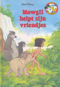 Front cover: Mowgli Helpt Zijn Vriendjes