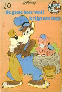 Front cover: De Grote Boze Wolf Krijgt Een Lesje