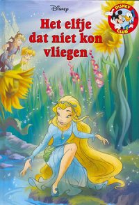 Front cover: Het Elfje Dat Niet Kon Vliegen