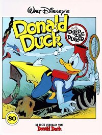 Front cover: De Beste Verhalen Van Donald Duck 080 - Donald Duck Als Diepzeeduiker