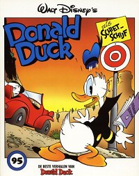 Front cover: De Beste Verhalen Van Donald Duck 095 - Donald Duck Als Schietschijf