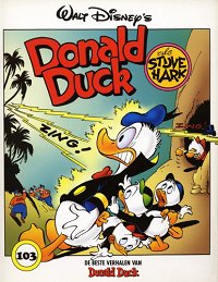 Front cover: De Beste Verhalen Van Donald Duck 103 - Donald Duck Als Stijve Hark