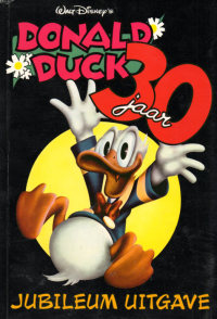 Front cover: Donald Duck: 30 Jaar - Jubileum Uitgave