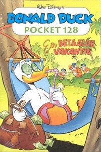 Front cover: Donald Duck Pocket - Serie 3 - 128 - Een Betaalde Vakantie