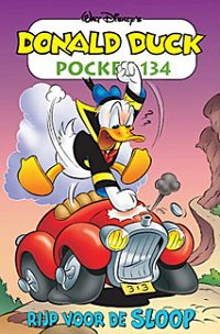 Front cover: Donald Duck Pocket - Serie 3 - 134 - Rijp Voor De Sloop