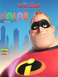 Front cover: Color Parade - The Incredibles