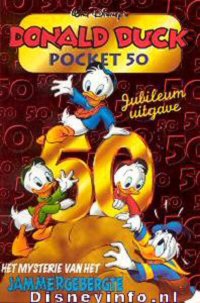 Front cover: Donald Duck Pocket - Serie 3 - 050 - Het Mysterie Van Het Jammergebergte - Jubileum Uitgave