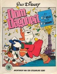 Front cover: Oom Dagobert 09: In Geld In De Grond!