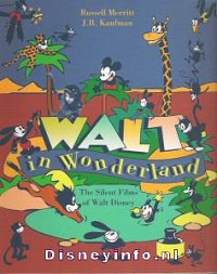 Front cover: Walt In Wonderland - The Silent Films Of Walt Disney